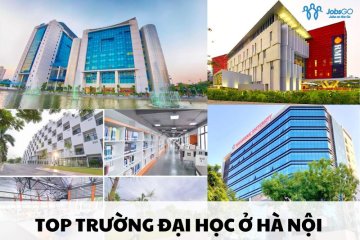 Top Trường Đại Học Ở Hà Nội Có Tỷ Lệ Việc Làm Sau Tốt Nghiệp Trên 90%