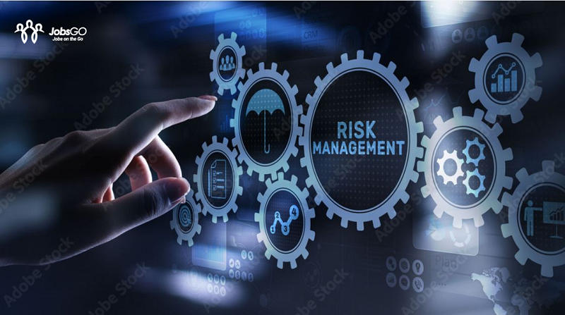 Công Việc Của Một Risk Management (Quản Trị Rủi Ro) Là Gì?