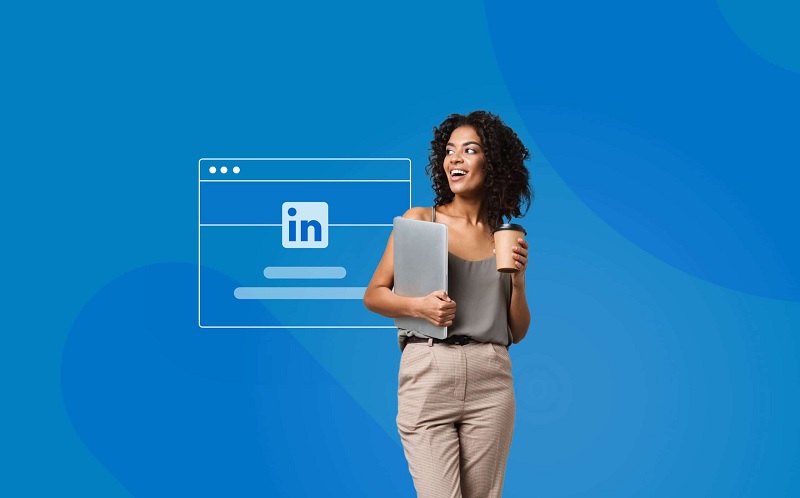 Tại sao doanh nghiệp nên sử dụng LinkedIn?