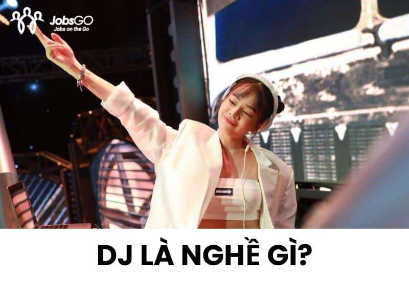 dj là nghề gì