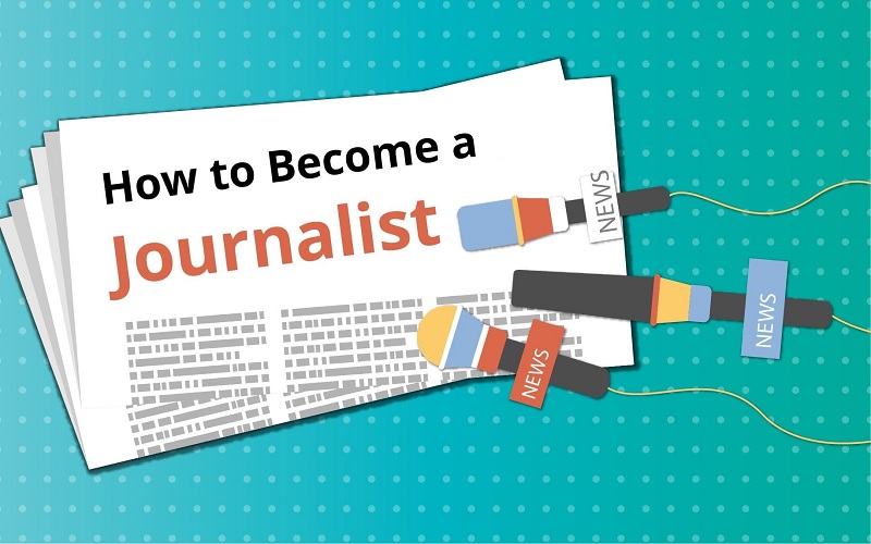 Tố chất để trở thành nhà báo là gì?