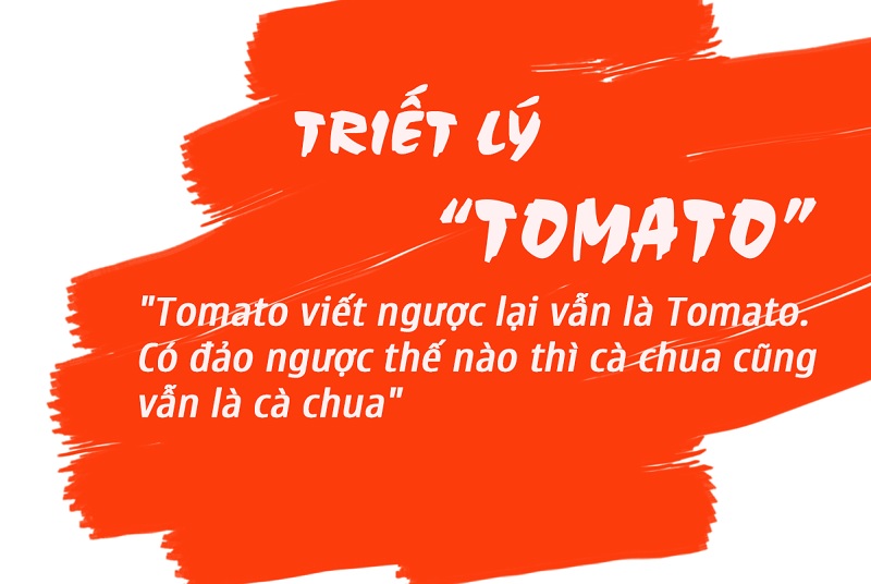 Triết lý Tomato là gì?