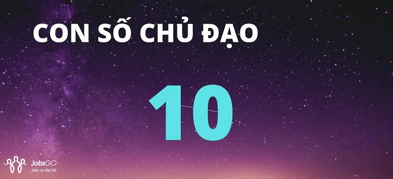 Những Ai Sở Hữu Số Chủ Đạo 10?