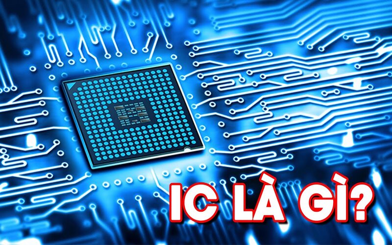 IC là gì? Cấu tạo, công dụng và phân loại IC – JobsGO Blog