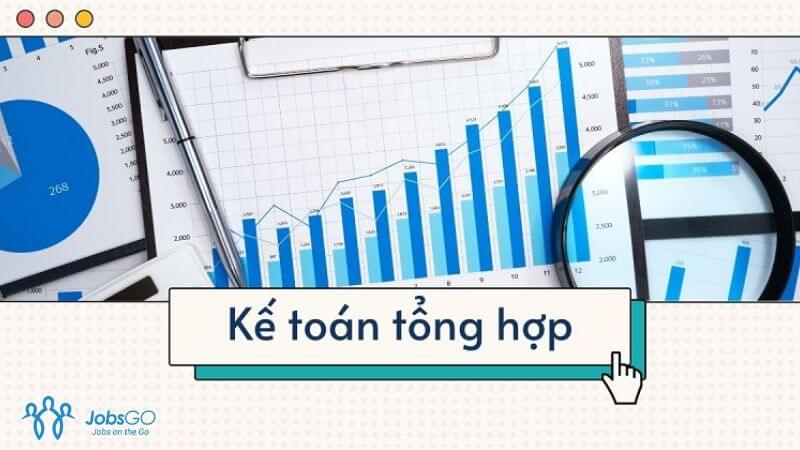 tìm hiểu chức năng nhiệm vụ của kế toán tổng hợp