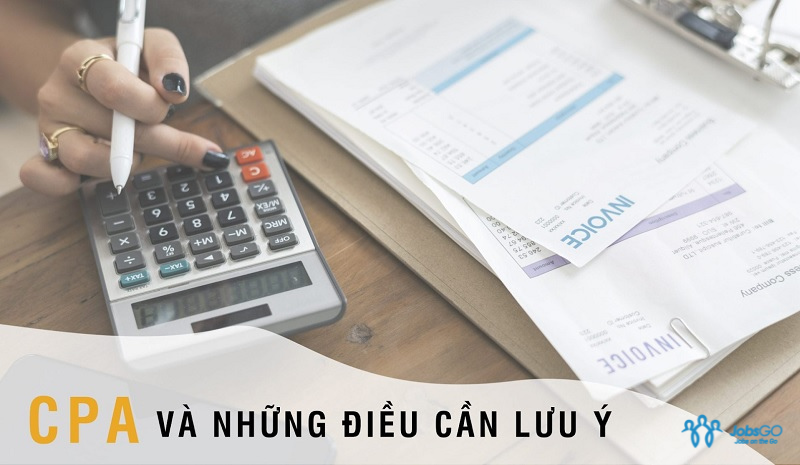 Một số thông tin về dự thi chứng chỉ CPA