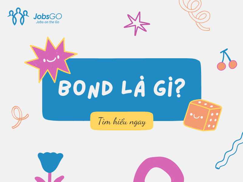 Bond là gì?