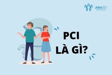 PCI Là Gì? 10 Đặc Trưng Của Chỉ Số PCI