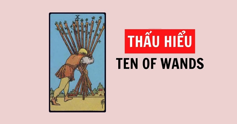 Ten of Wands là gì