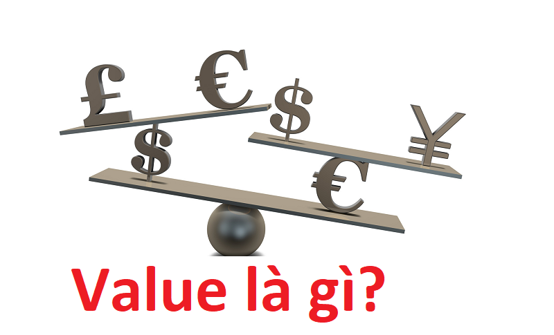 Value là gì? Tìm hiểu ý nghĩa của từ value - JobsGO Blog