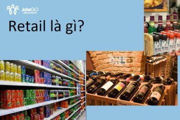 Retail Là Gì? 5 Dạng Phần Mềm Bán Lẻ Hiện Nay