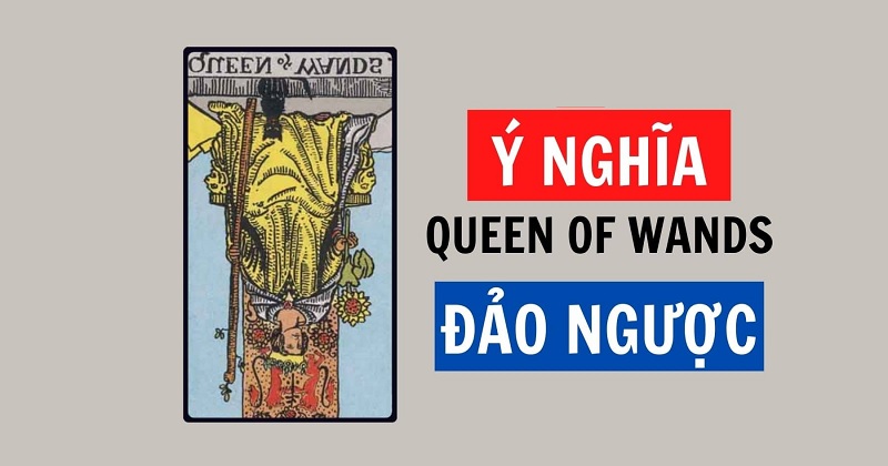 ý nghĩa lá bài Queen of Wands