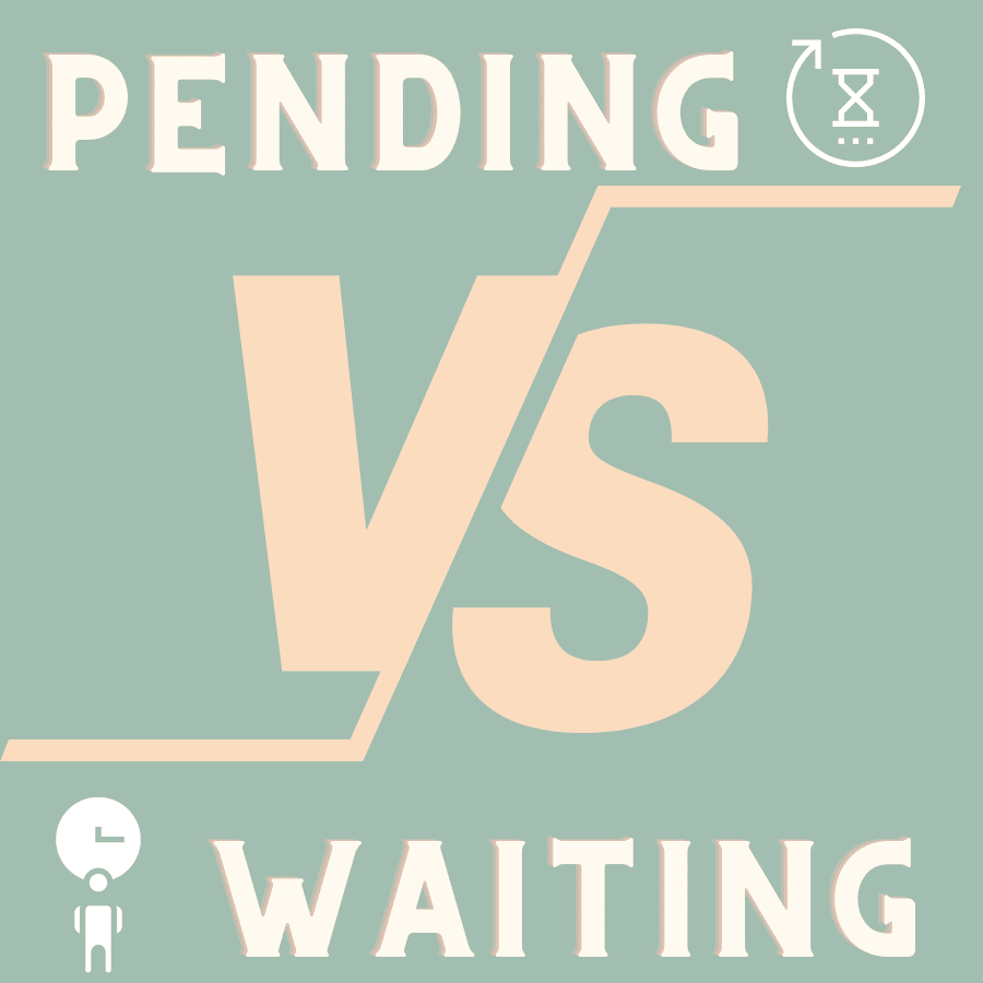 Pending và waiting