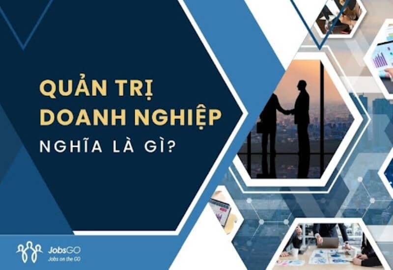 quản trị doanh nghiệp là gì