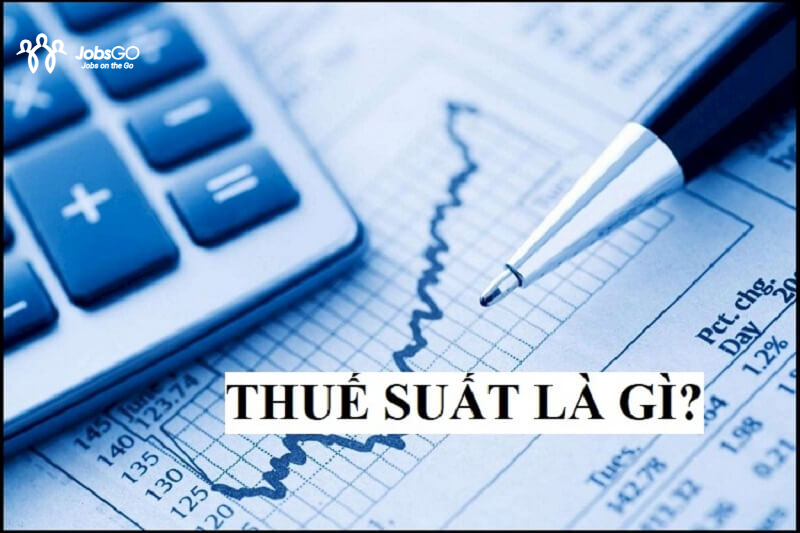 Thuế suất là gì?