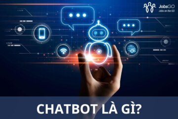Chatbot Là Gì? Ứng Dụng Chatbot Như Thế Nào?