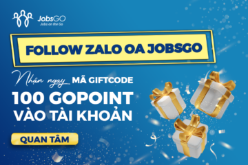 JobsGO ra mắt Zalo OA Business: Follow liền tay - nhận ngay mã giftcode 100 Gopoint vào tài khoản