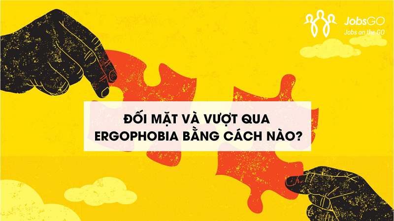 Làm Sao Để Điều Trị Hội Chứng Ergophobia?