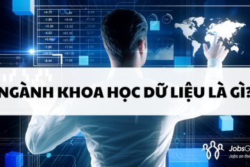 Khoa Học Dữ Liệu Ra Làm Gì? Cuộc Phiêu Lưu Trong Kỷ Nguyên Số Vô Tận