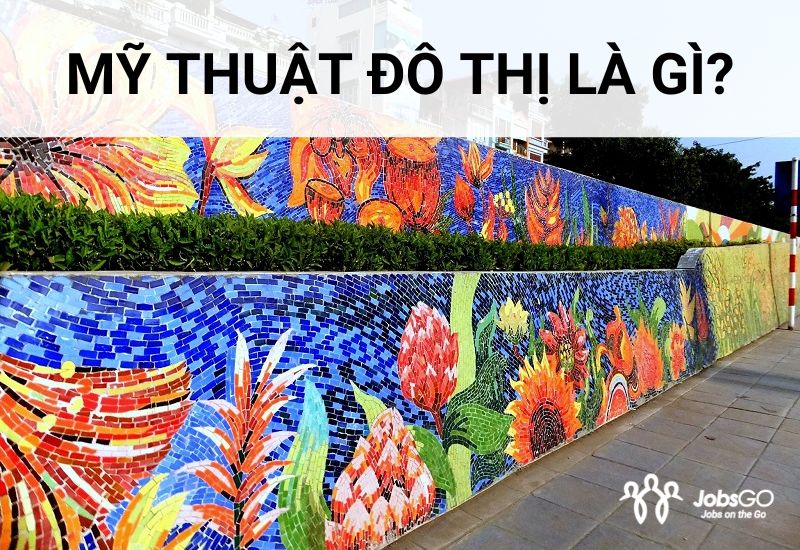 Mỹ Thuật Đô Thị Là Gì