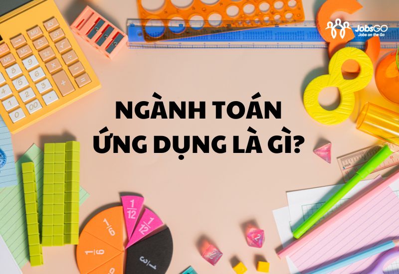 ngành toán ứng dụng là gì