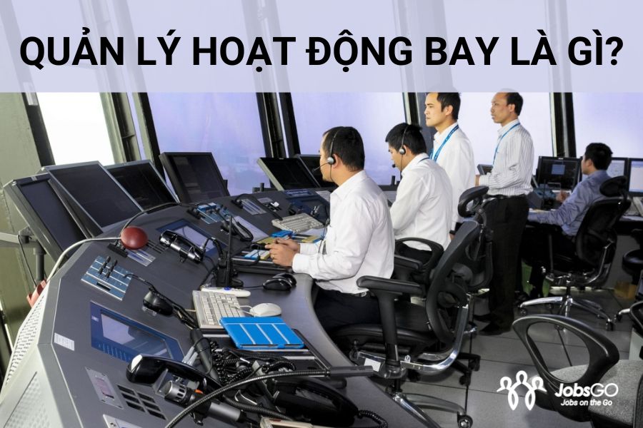 quản lý hoạt động bay là gì