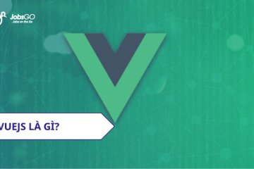 Vuejs là gì