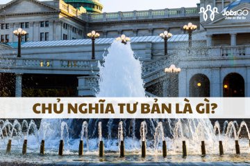 Chủ Nghĩa Tư Bản Là Gì? Bí Mật Đằng Sau Sự Thịnh Vượng