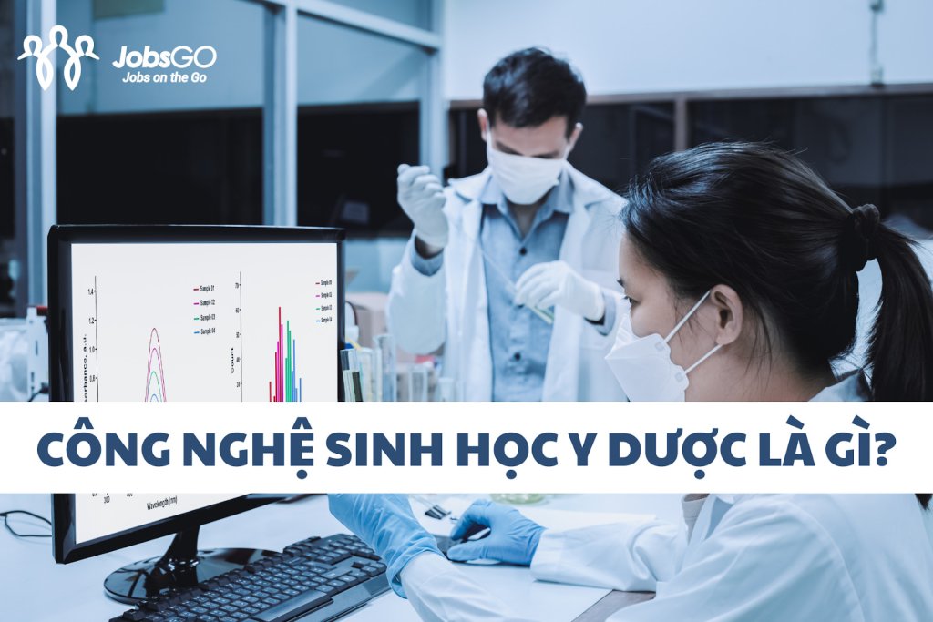 công nghệ sinh học y dược là gì