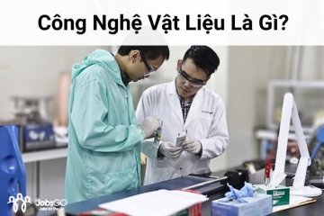 công nghệ vật liệu là gì