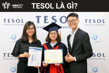 TESOL Là Gì? 6 Lý Do Bạn Nên Có Trong Tay Chứng Chỉ TESOL