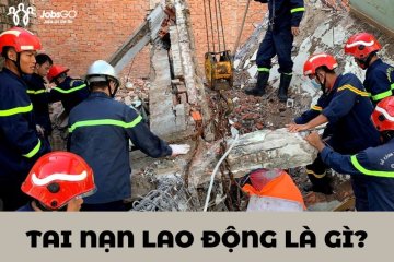 Tai Nạn Lao Động Là Gì? 3 Loại Tai Nạn Lao Động Bạn Cần Biết